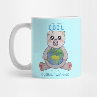 I'm Not Cool with Global Warming - Polar Bear Holding the Earth Mug